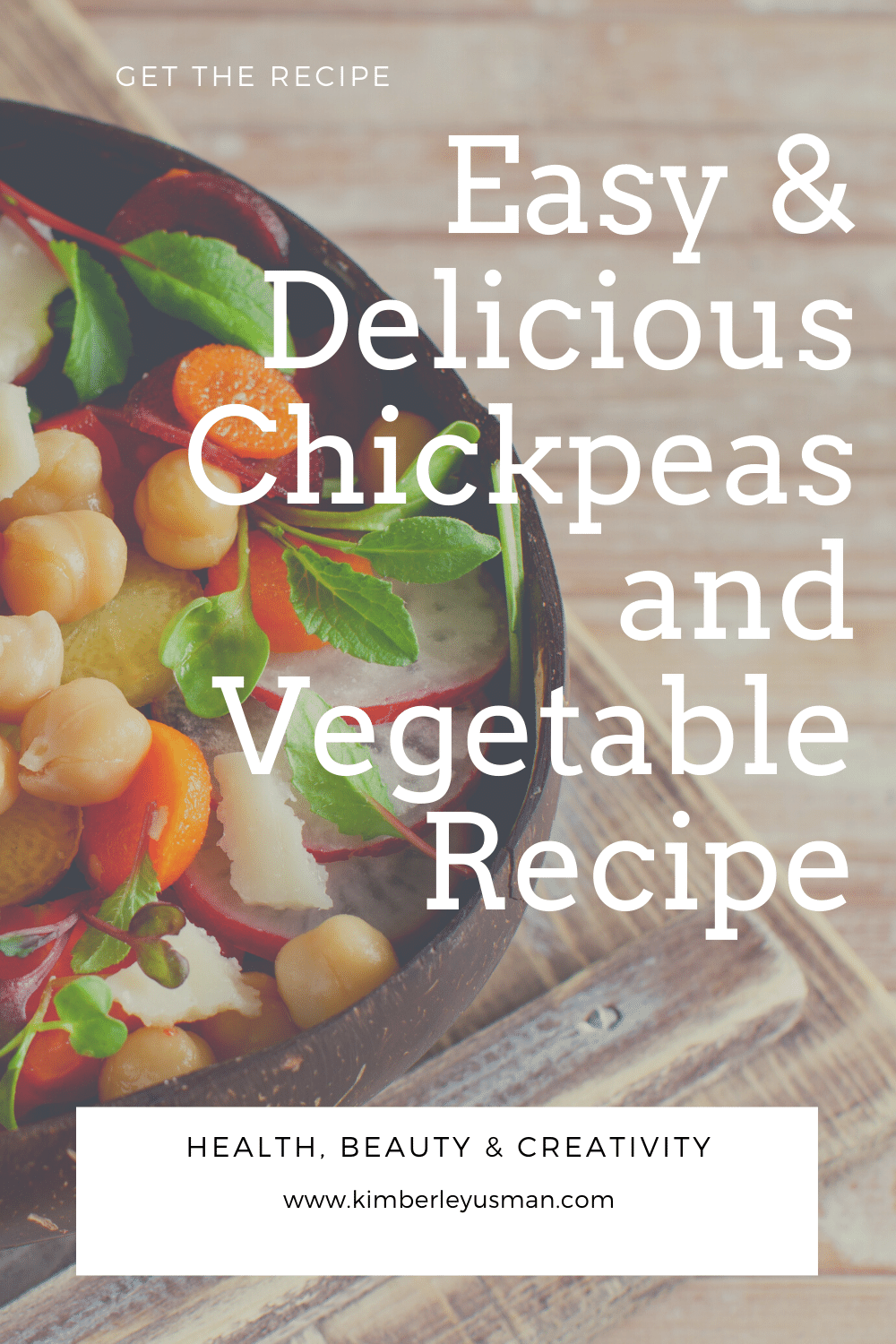 Easy and Delicious Chickpeas with Vegetables Recipe Easy Delicious Chickpeas and Vegetable Recipe 1